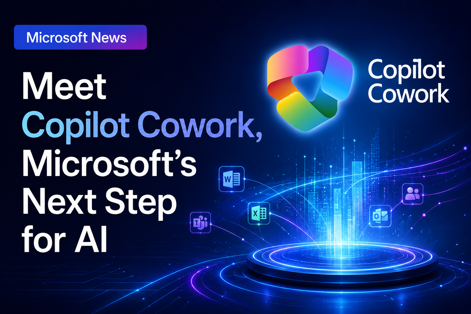 Microsoft News: Meet Copilot Cowork, Microsoft's Next Step for AI