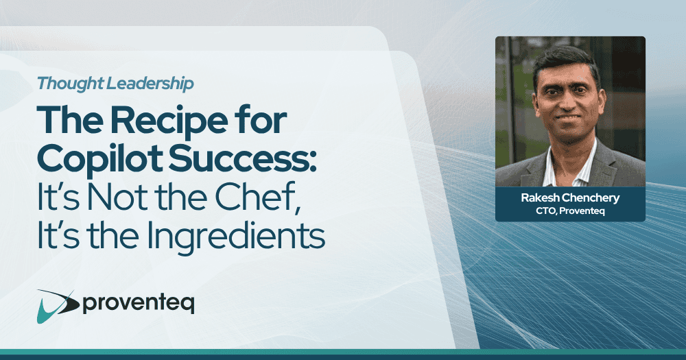The Recipe for Copilot Success It’s Not the Chef, It’s the Ingredients